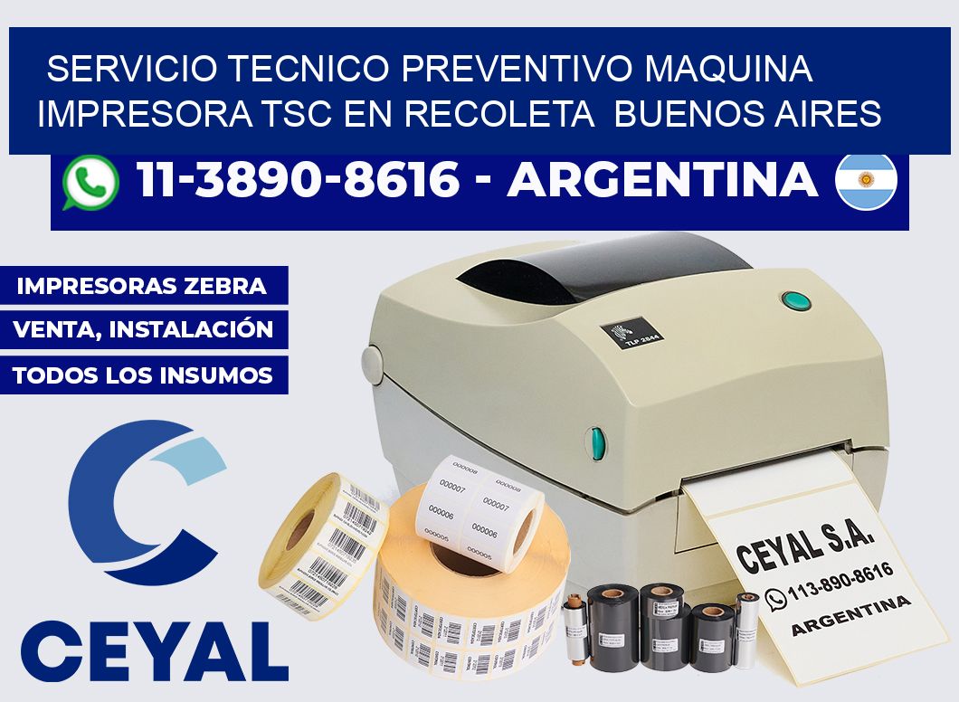 servicio tecnico preventivo Maquina impresora TSC en Recoleta  Buenos Aires