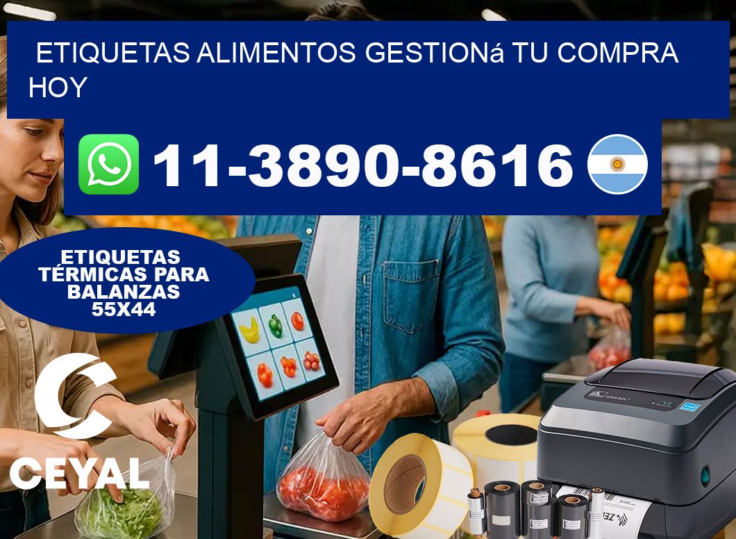 ETIQUETAS ALIMENTOS Gestioná tu compra hoy