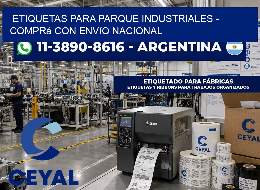 ETIQUETAS PARA PARQUE INDUSTRIALES - Comprá con envío nacional