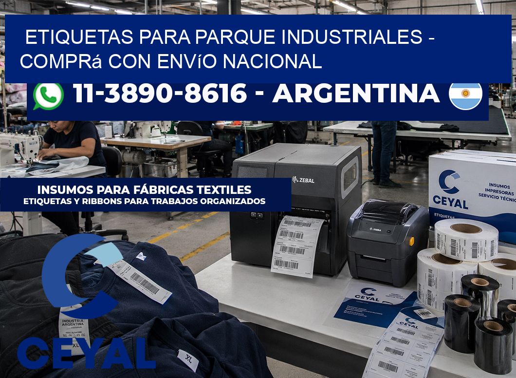ETIQUETAS PARA PARQUE INDUSTRIALES - Comprá con envío nacional