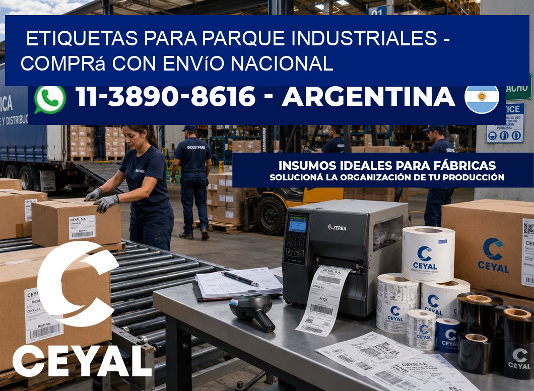 ETIQUETAS PARA PARQUE INDUSTRIALES – Comprá con envío nacional