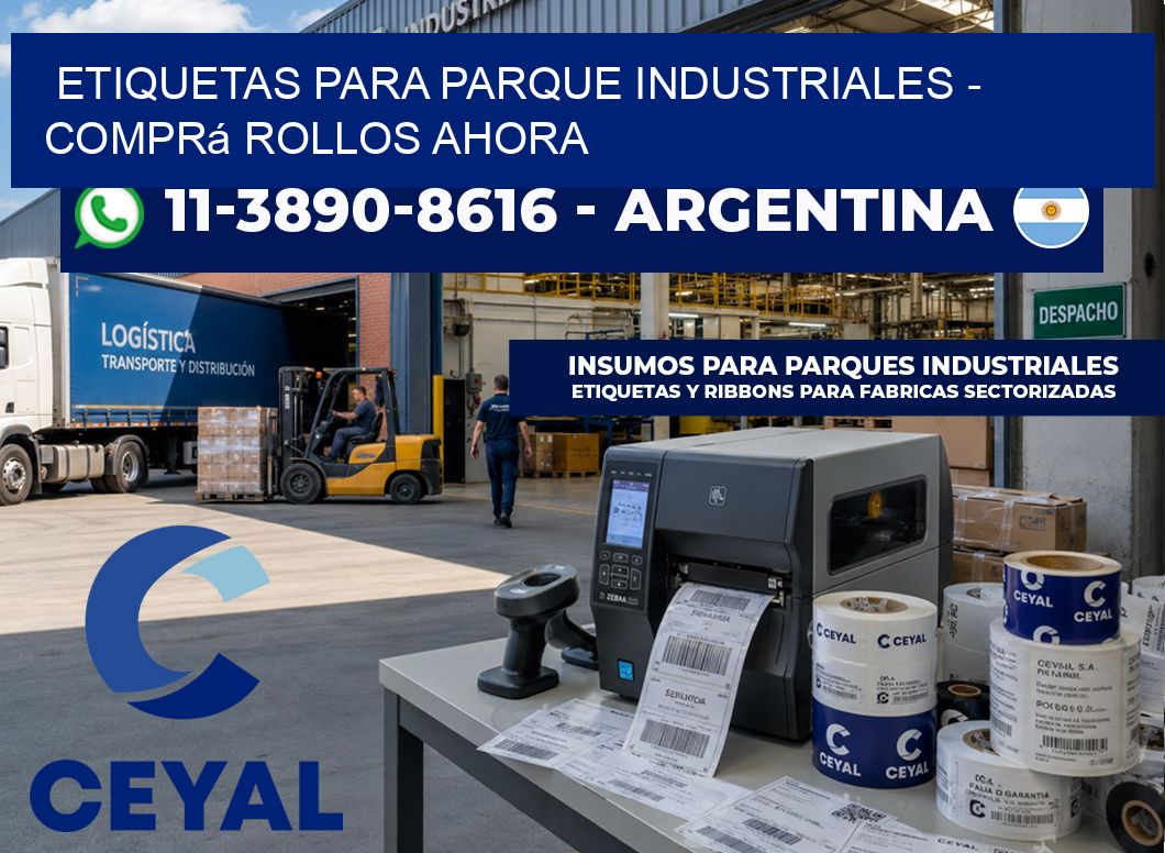 ETIQUETAS PARA PARQUE INDUSTRIALES – Comprá rollos ahora