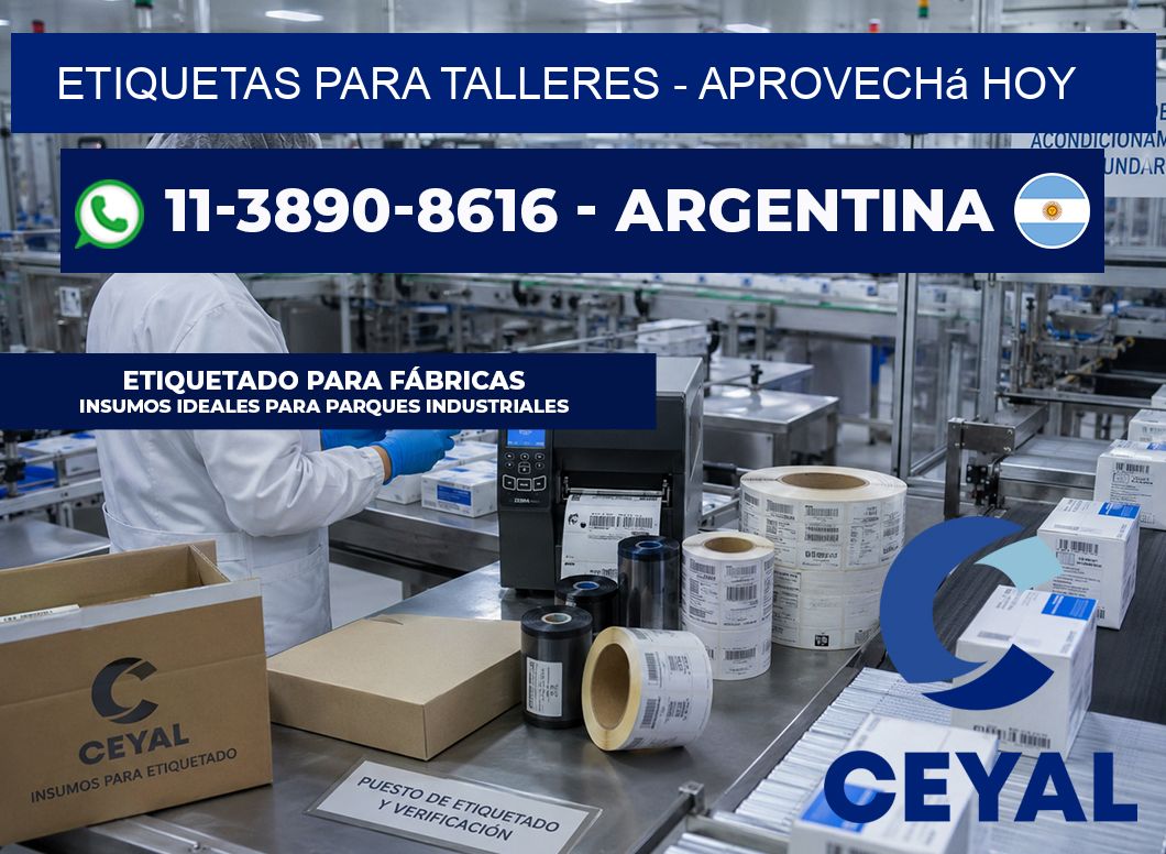 ETIQUETAS PARA TALLERES - Aprovechá hoy