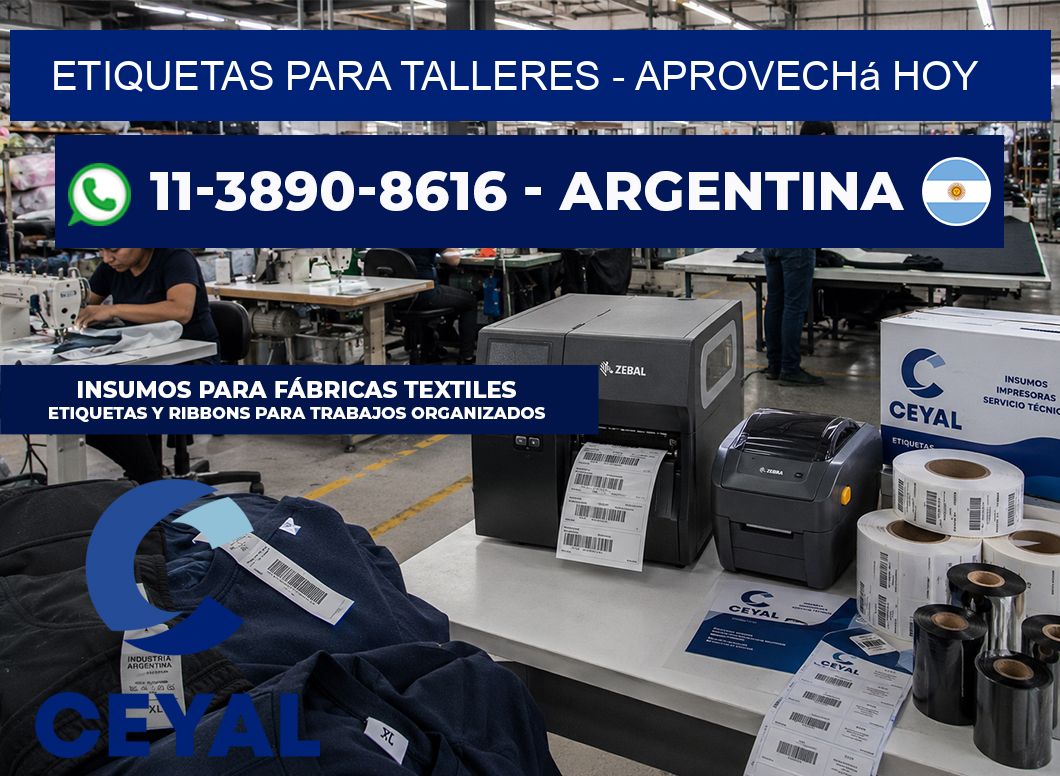 ETIQUETAS PARA TALLERES – Aprovechá hoy