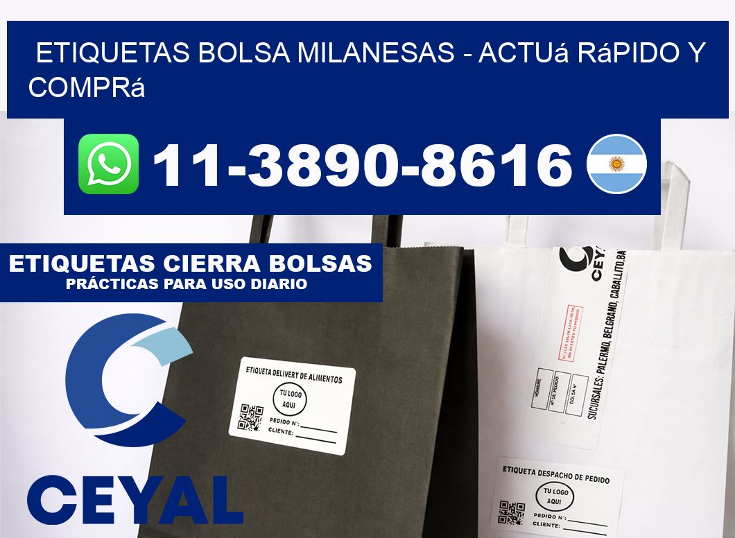 Etiquetas Bolsa milanesas - Actuá rápido y comprá