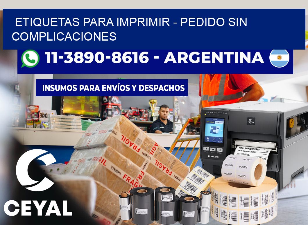 ETIQUETAS PARA IMPRIMIR - Pedido sin complicaciones