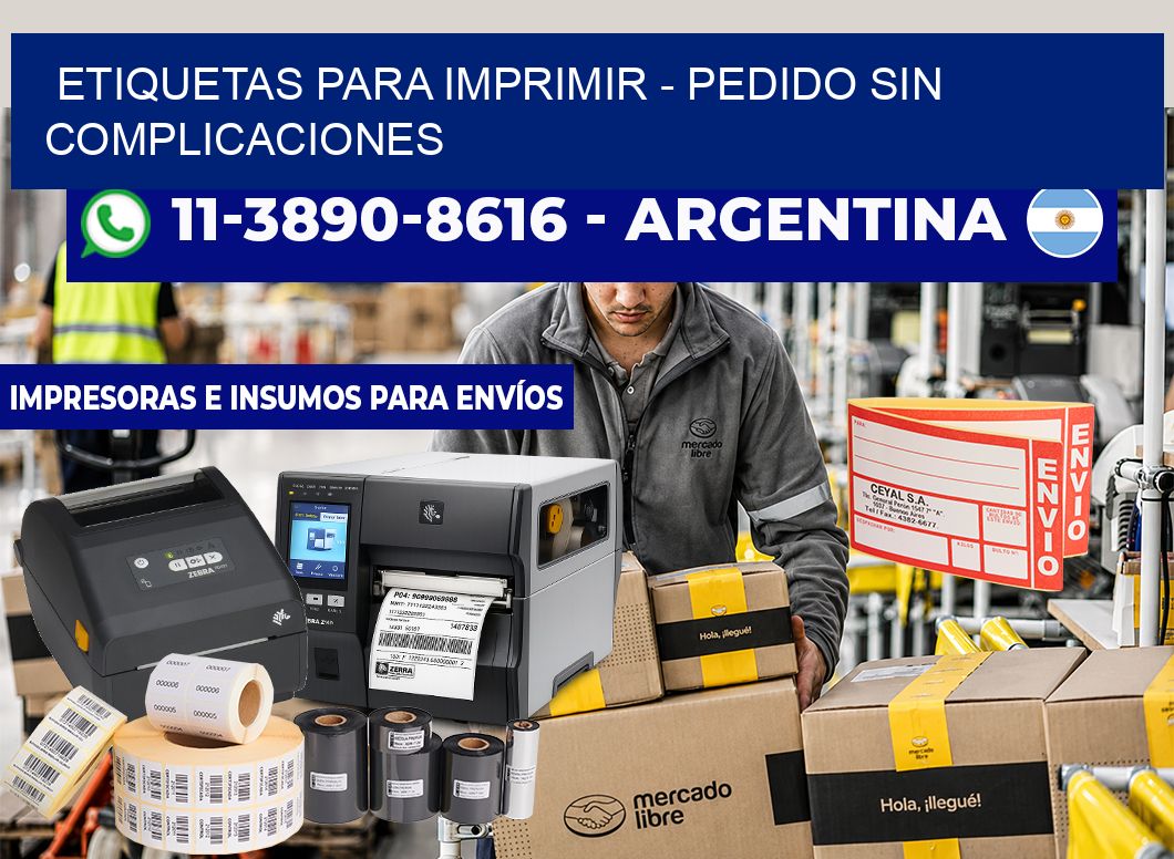 ETIQUETAS PARA IMPRIMIR - Pedido sin complicaciones