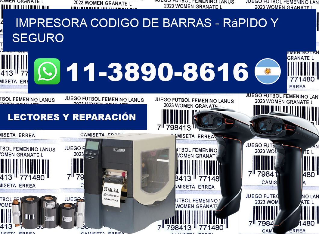 IMPRESORA CODIGO DE BARRAS - rápido y seguro