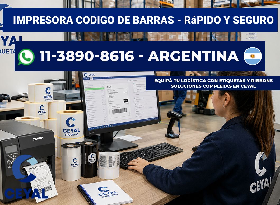 IMPRESORA CODIGO DE BARRAS – rápido y seguro