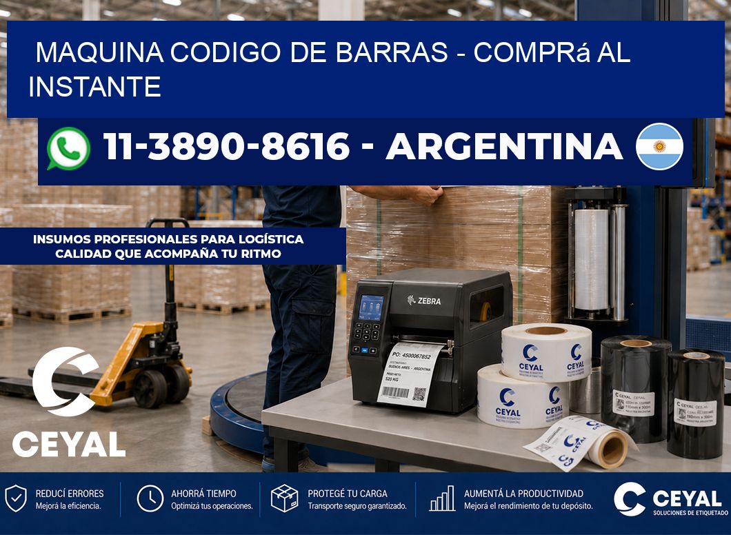 MAQUINA CODIGO DE BARRAS - Comprá al instante
