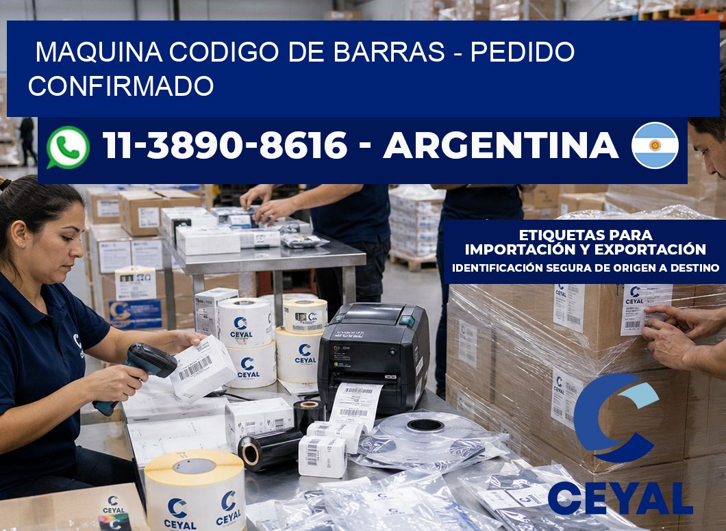 MAQUINA CODIGO DE BARRAS - Pedido confirmado