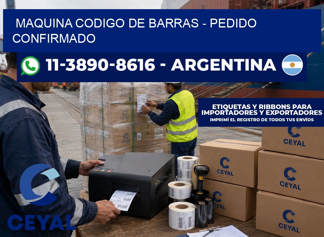 MAQUINA CODIGO DE BARRAS – Pedido confirmado