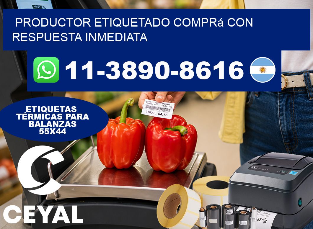 PRODUCTOR ETIQUETADO Comprá con respuesta inmediata