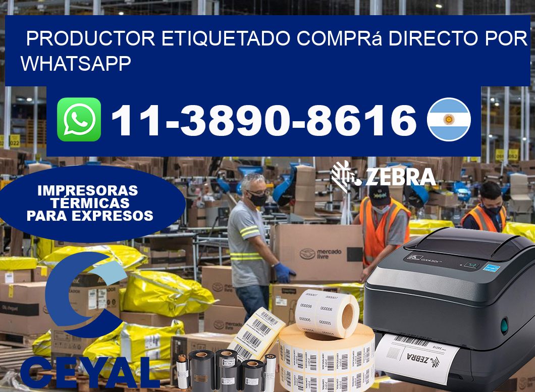 PRODUCTOR ETIQUETADO Comprá directo por WhatsApp