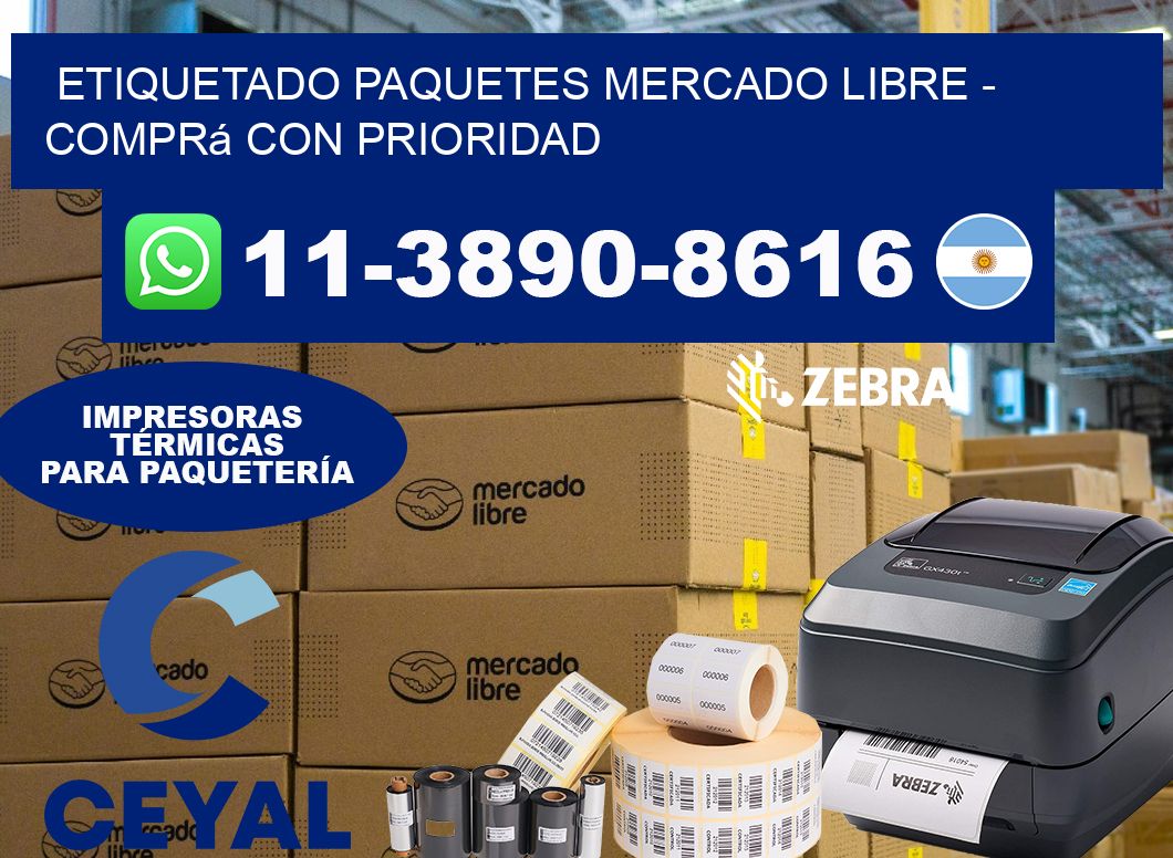 etiquetado paquetes mercado libre – Comprá con prioridad