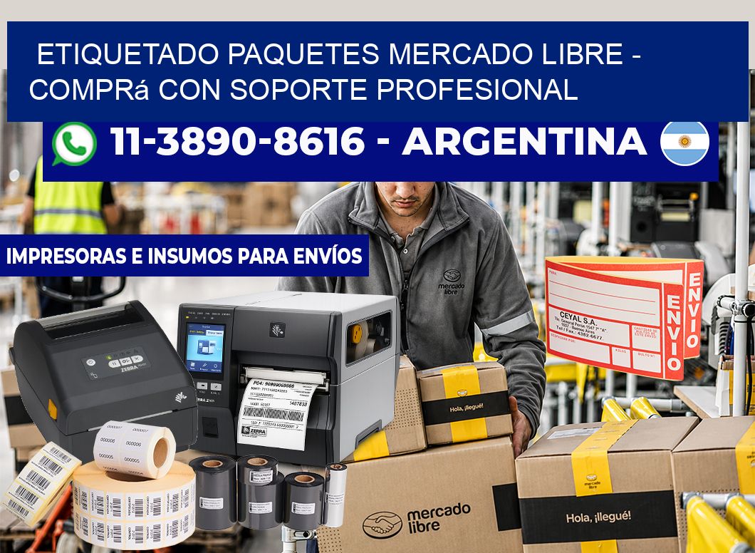etiquetado paquetes mercado libre - Comprá con soporte profesional