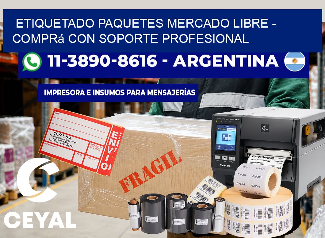 etiquetado paquetes mercado libre – Comprá con soporte profesional