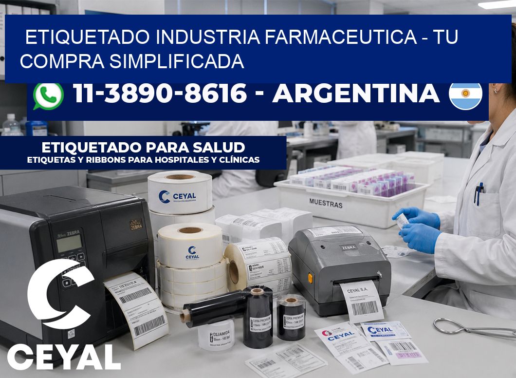 ETIQUETADO INDUSTRIA FARMACEUTICA - Tu compra simplificada