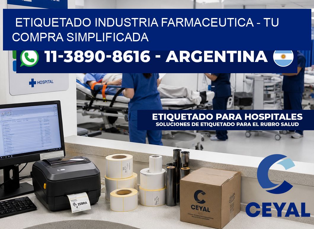ETIQUETADO INDUSTRIA FARMACEUTICA – Tu compra simplificada