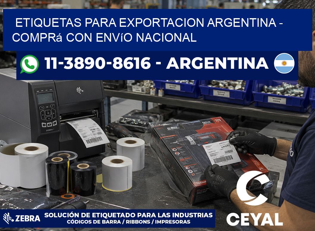 ETIQUETAS PARA EXPORTACION ARGENTINA – Comprá con envío nacional