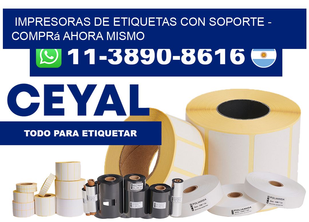 IMPRESORAS DE ETIQUETAS CON SOPORTE - Comprá ahora mismo