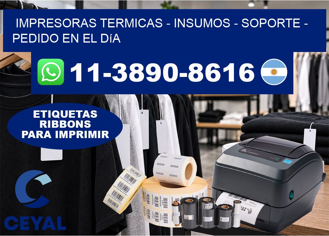IMPRESORAS TERMICAS - INSUMOS - SOPORTE - Pedido en el día
