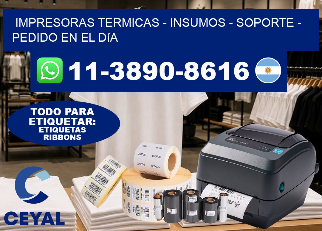 IMPRESORAS TERMICAS - INSUMOS - SOPORTE - Pedido en el día